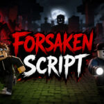 Best Forsaken Script 2026 – Auto Farm, ESP and Stamina