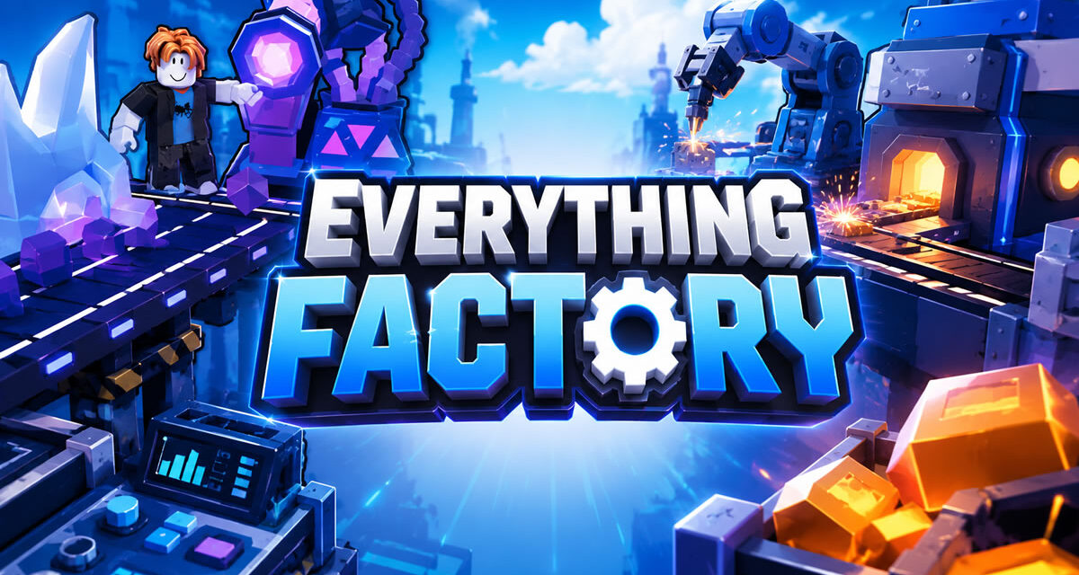 Best The Everything Factory Scripts 2026 (Auto Farm, Auto Rebirth, Auto Buy)